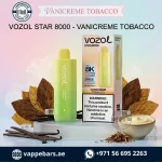 Vozol Star 8000 Puffs Disposable Vape Vanicreme Tobacco in UAE