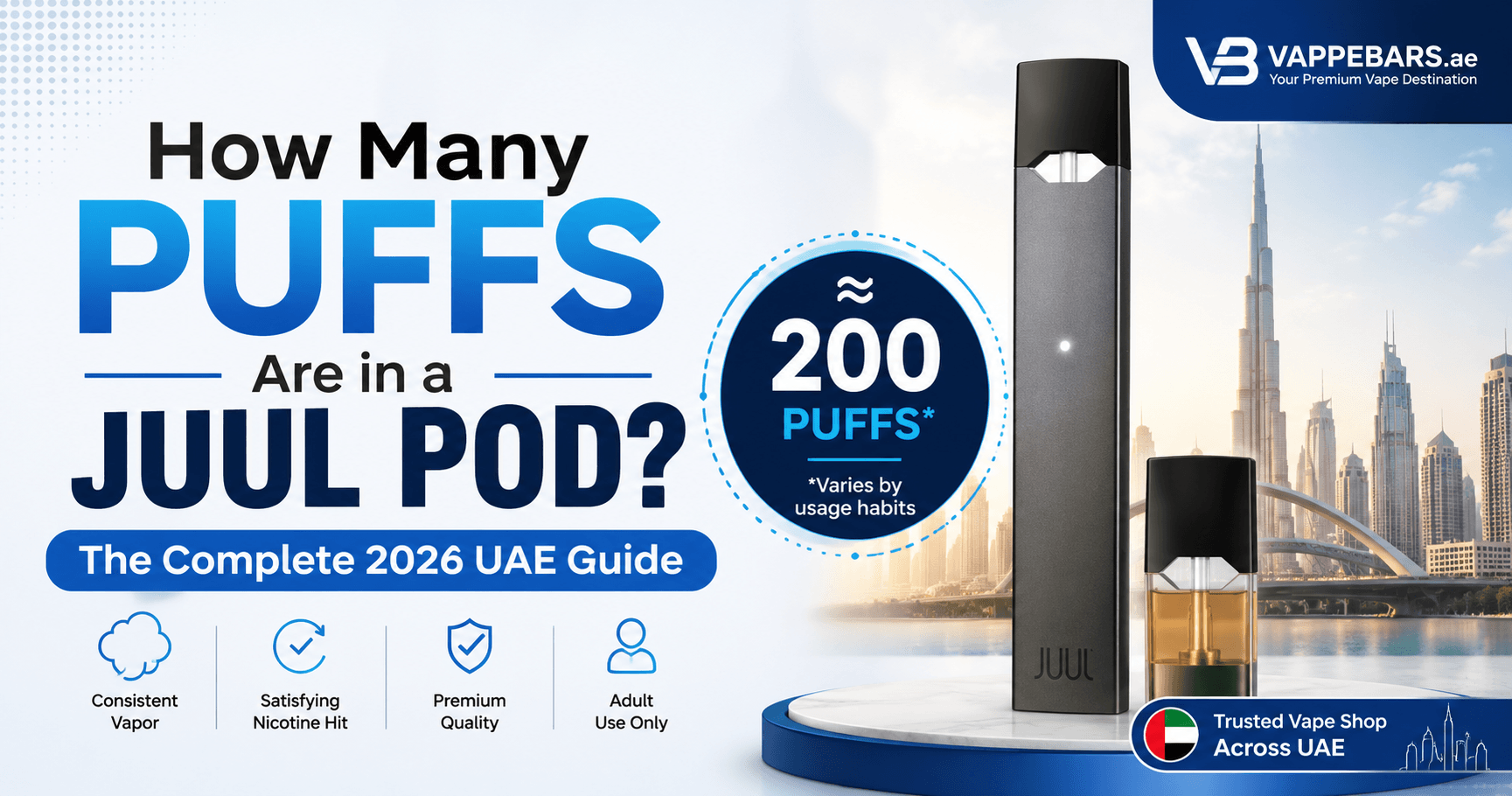 How Many Puffs Are in a JUUL Pod? The Complete 2026 UAE Guide